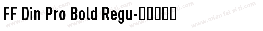 FF Din Pro Bold Regu字体转换
